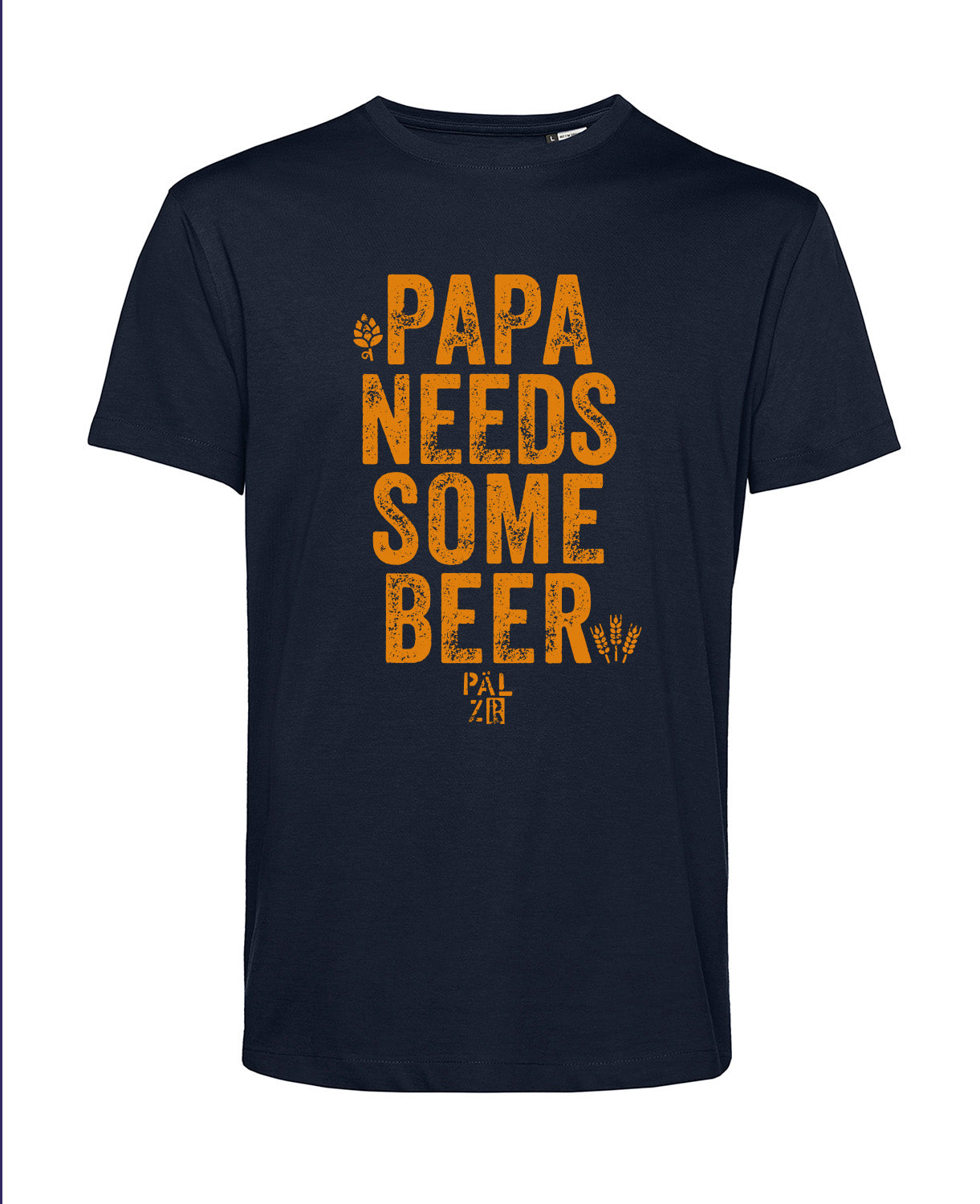 Männer | T-Shirt | Papa needs some Beer | verschiedene Farben