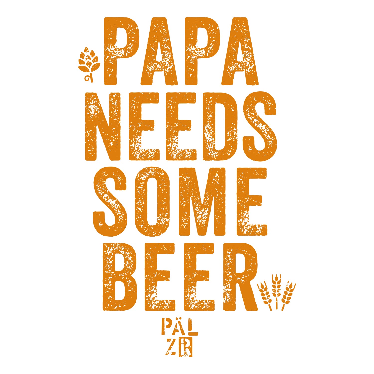 Männer | T-Shirt | Papa needs some Beer | verschiedene Farben