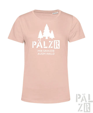 Rosa frauen t-shirt mit weißem waldmotiv und text pälz mir sind die ausm wald in verschiedenen farben