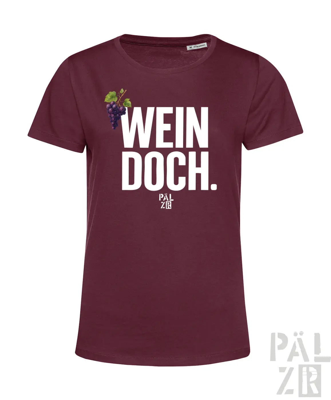 Frauen t-shirt von pal zib in maroon mit weißem wein doch schriftzug und traubenmotiv in verschiedenen farben