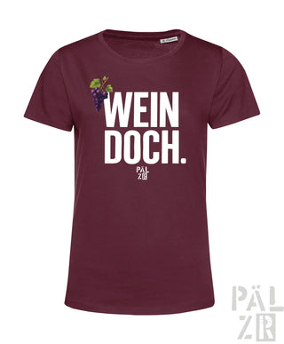 Frauen t-shirt von pal zib in maroon mit weißem wein doch schriftzug und traubenmotiv in verschiedenen farben