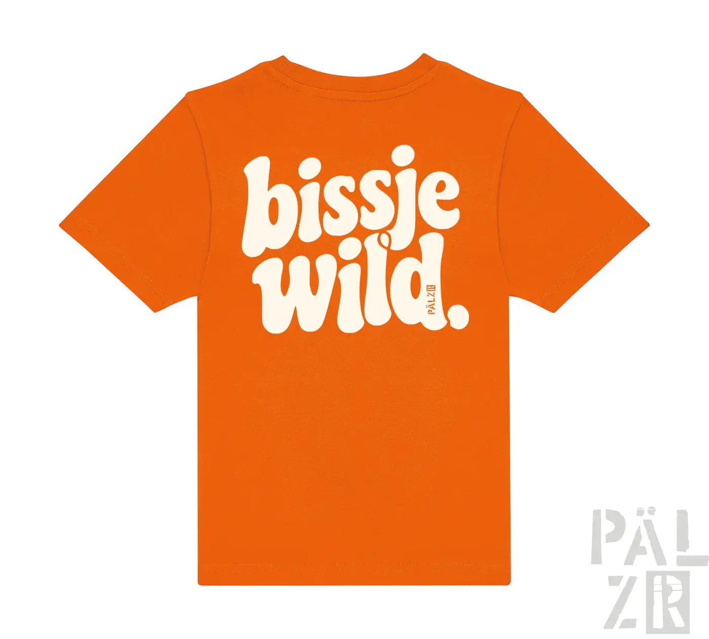 Orange kinder kurzarm t-shirt mit bissje wild in weißen buchstaben auf der rückseite in verschiedenen farben