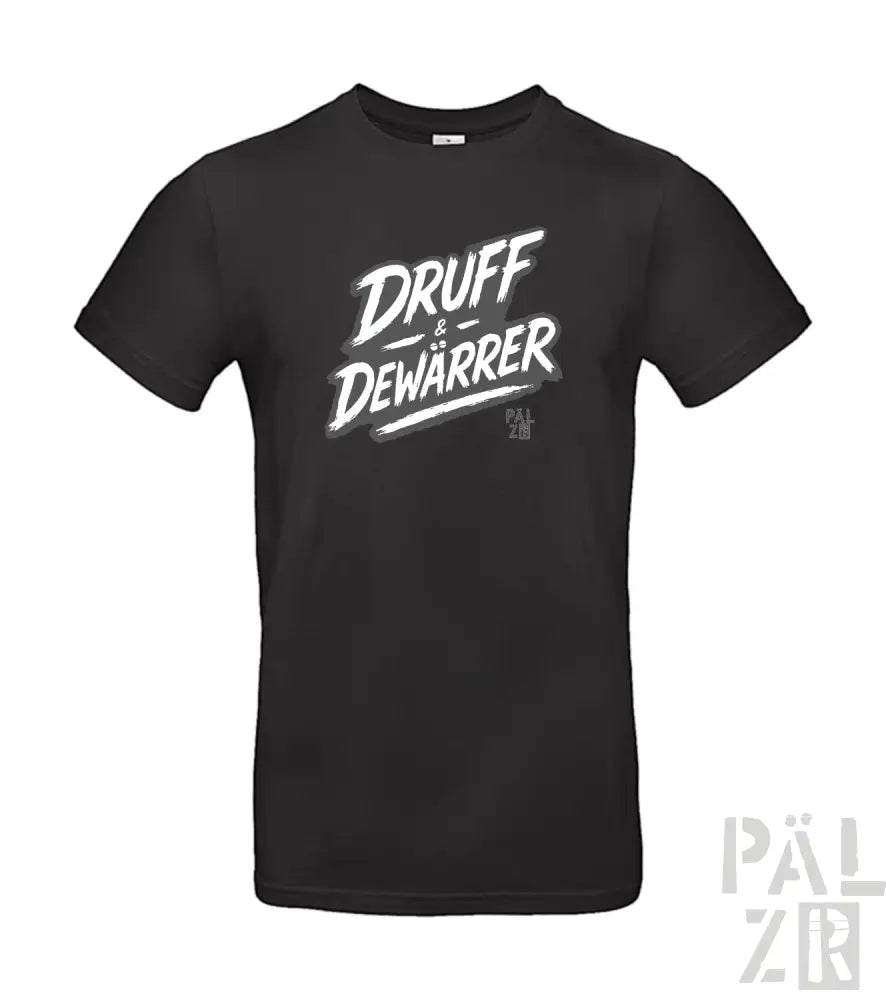 Schwarzes T-Shirt mit weißem Grafikdesign, das ’druff dewarrer’ in fetter, stilisierten Schrift enthält.