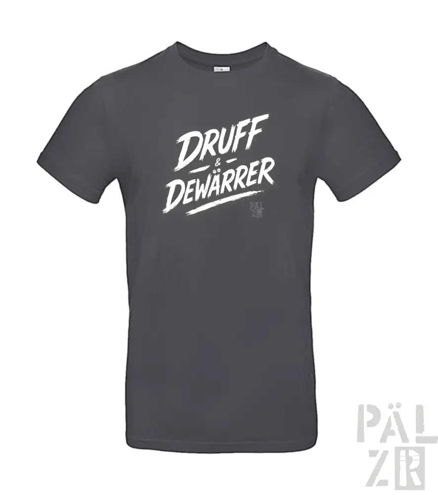 Kohle-graues T-Shirt mit weißem Text „druff dewärrer“ und einem kleinen Logo auf der linken Brust.